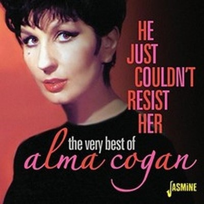 ALMA COGAN HE JUST COULDN'T RESIST HER: THE VERY BEST OF ALMA COGAN (CD) ALBUM
