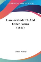 Havelock's March And Other Poems (1861) Gerald Massey Taschenbuch Englisch 2008