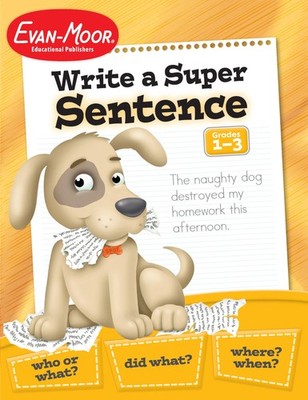 Evan Moor Write a Super Sentence - paperback Evan-Moor Educational Publisher...