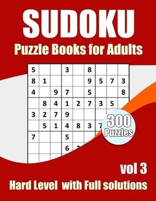 Sudoku Puzzles Hard Level: Sudokus puzzles books for adults With Full Solutions