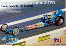 Tom McWEN MONGOOSE AA FRONT ENGINE RAIL DRAGSTAR 1/24 ATLANTIS MODEL