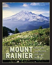 Mount Rainier: Notes and Images fro..., Harlin III, Joh
