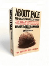 About Face: The Odyssey of an American Warrior