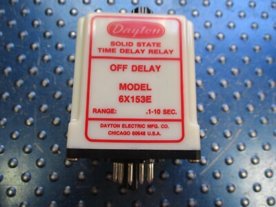 NEW DAYTON TIME DELAY RELAY RANGE: .1-10SEC OFF DELAY 6X153E