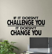Wall Stickers If It Doesn't Challenge You It Does vinyl decal motivational quote