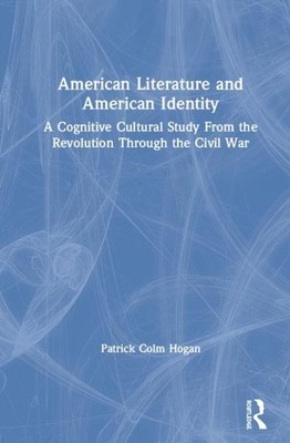 American Literature and American Identity : A Cognitive Cultural Study from t...