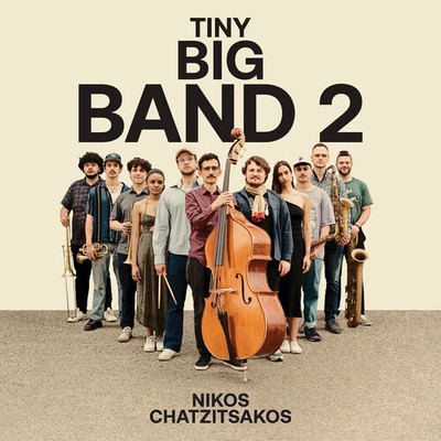 Nikos Chatzitsakos - Tiny Big Band 2 [New CD]