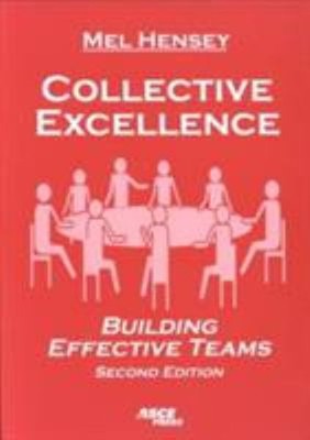 Collective Excellence : Building Effective Teams Paperback Mel He
