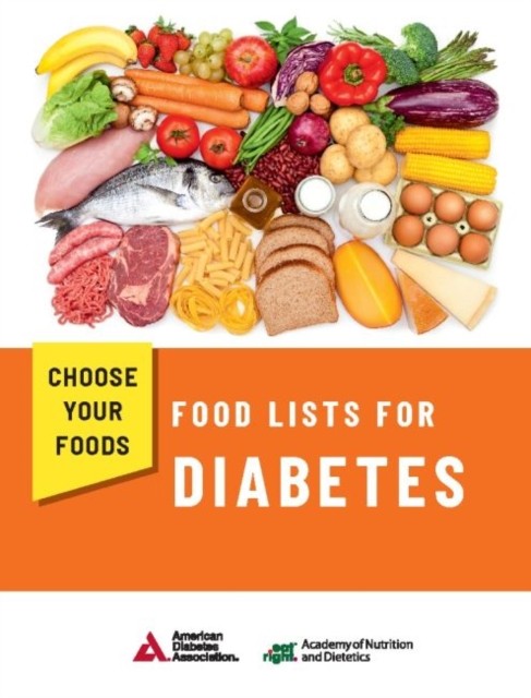 Academy Of Nutrition And Dietetics Choose Your Foods: Food Lists For Diabetes - Image 6