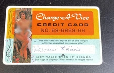 Charge A Vice CREDIT CARD Spoof Pinup Strip fake Fun Key Club ex age of 99