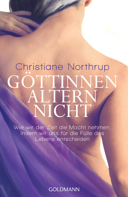 Thumbnail - Northrup Christiane. Göttinnen Altern Nicht. Taschenbuch