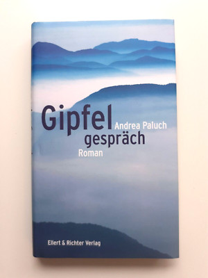 (844) Gipfelgespräch   Der Wundervolle Bestseller Roman von Andrea Paluch