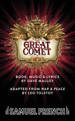 Natasha, Pierre & the Great Comet of 1812 by Malloy, Dave; Tolstoy, Leo