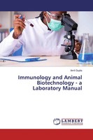 Amit Gupta | Immunology And Animal Biotechnology - A Laboratory Manual | Buch