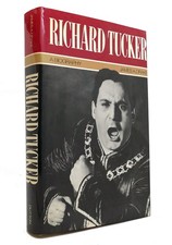 James A. Drake RICHARD TUCKER A Biography 1st Edition 1st Printing