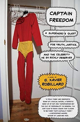 Captain Freedom: A Superhero's Quest for Truth,. Robillard<|