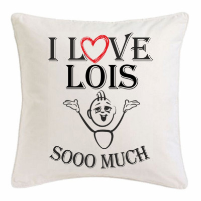 I Love Lois KISSENBEZUG 40X40cm Ich Liebe Lois Weiss 105152