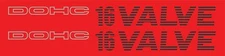 DOHC 16 VALVE Vinyl Sticker Decals - SET of 2 NEW!!