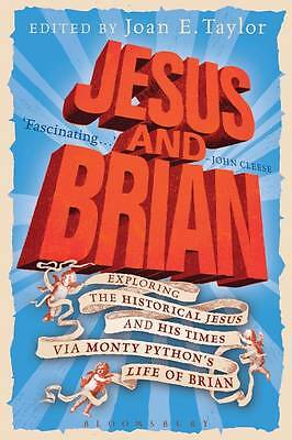 Jesus and Brian: Exploring the Historical Jesus and his Times via Monty...