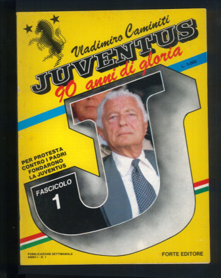 Juventus 90 by Gloria Paper 1 Agnelli Caminiti Forte Publisher New  