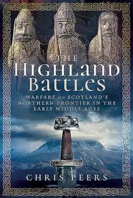Chris Peers | The Highland Battles | Buch | Englisch (2020) | Gebunden