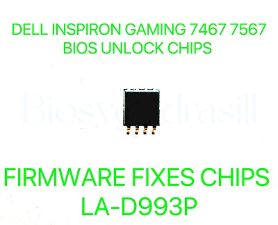 DELL INSPIRON GAMING 7467 7567, ADMIN NO PASSWORD FIRMWARE BIOS CHIP LA-D993P