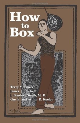 HOW TO BOX By Terry Mcgovern & James Corbett *Excellent Condition*