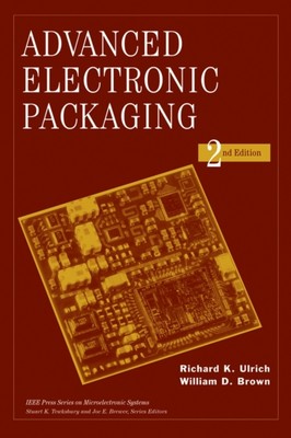 Advanced Electronic Packaging 2e Brown Hardback Wiley Blackwell 9780471466093