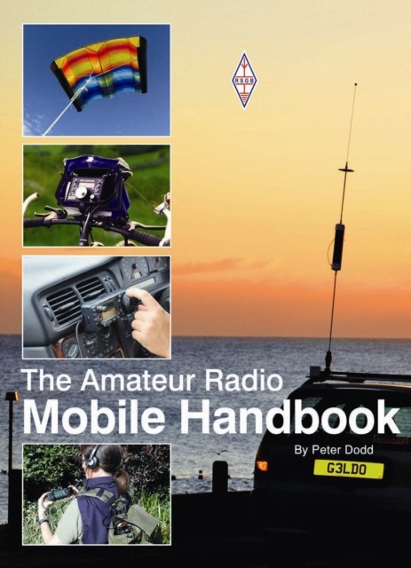 Amateur Radio Mobile Handbook by Peter Dodd (Paperback Book)
