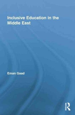 Inclusive Education in the Middle East, Paperback by Gaad, Eman, Brand New, F...