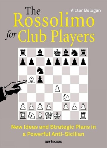 Victor Bologan The Rossolimo for Club Players (Tascabile)