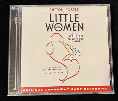 Little Women [Original Broadway Cast Recording] by Sutton Foster Maureen McG NEW