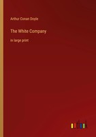 Arthur Conan Doyle | The White Company | Taschenbuch | Englisch (2022)