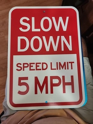 Street Sign  5 Mph 11 3/4by 16 1/2 Aluminum  1 Sided 