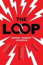 The Loop - Hardcover By Johnson, Jeremy Robert - GOOD