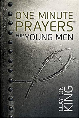 One-Minute Prayers for Young Men (One-..., Clayton King