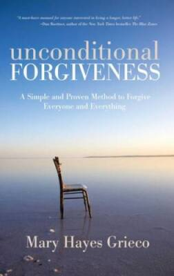 #ad Unconditional Forgiveness: A Simple and Proven Method to Forgive Eve VERY GOOD $3.94