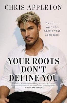 Your Roots Don't Define You by Chris Appleton 9781335001429 NEW