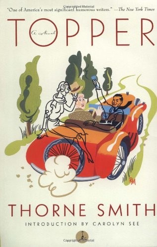 Topper (Modern Library),Thorne Smith, Carolyn See