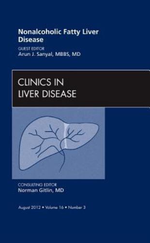 Nonalcoholic Fatty Liver Disease, An Issue of Clinics in Liver Dise… Volume 16-3