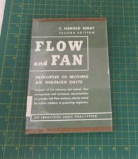 Flow And Fan Principles Of Moving Air Through Ducts by C. Harold Berry 1954