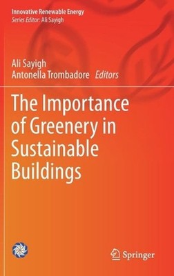 The Importance of Greenery in Sustainable Buildings by Ali Sayigh (English) Hard