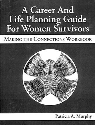 Career and Life Planning Guide for Women Survivors