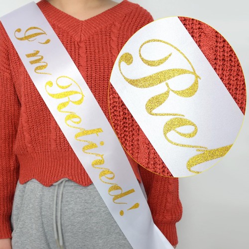I’m Retired Sash – Gold Foil Retirement Sash for Women and Men.Great for Reti... - Picture 2 of 7
