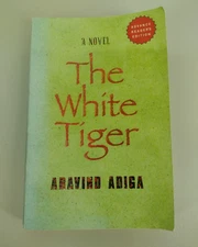 The White Tiger: A Novel Aravind Adiga ARC Advance Reader Copy Uncorrected Proof