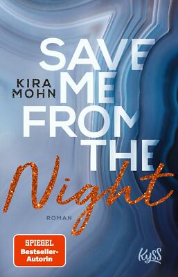 Save me from the Night von Kira Mohn (2019, Taschenbuch) UNGELESEN
