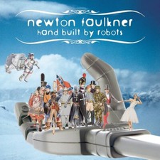 Hand Built By Robots Newton Faulkner 2007 CD Top-quality Free UK shipping