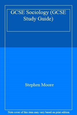 GCSE Sociology (GCSE Study Guide),Stephen Moore