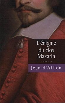 LENIGME du CLOS MAZARIN von Jean dAillon | Buch | Zustand sehr gut