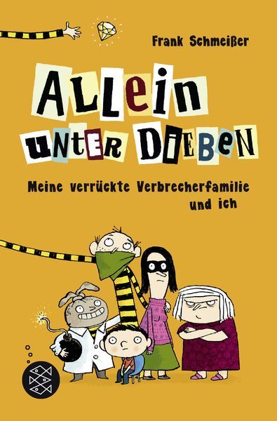 Allein Unter Dieben – Meine Verrückte Verbrecherfamilie Und Ich
